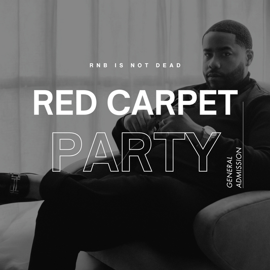 RNB IS NOT DEAD™- RED CARPET PARTY
